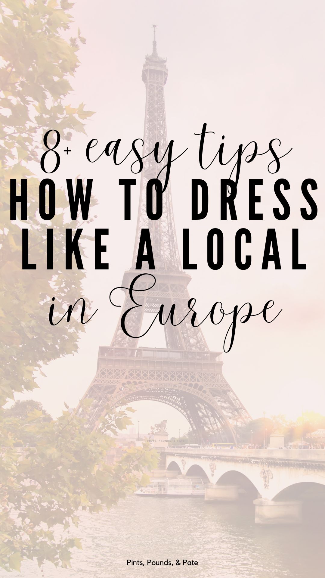 8+ Easy Tips to Dress Like a Local in Europe