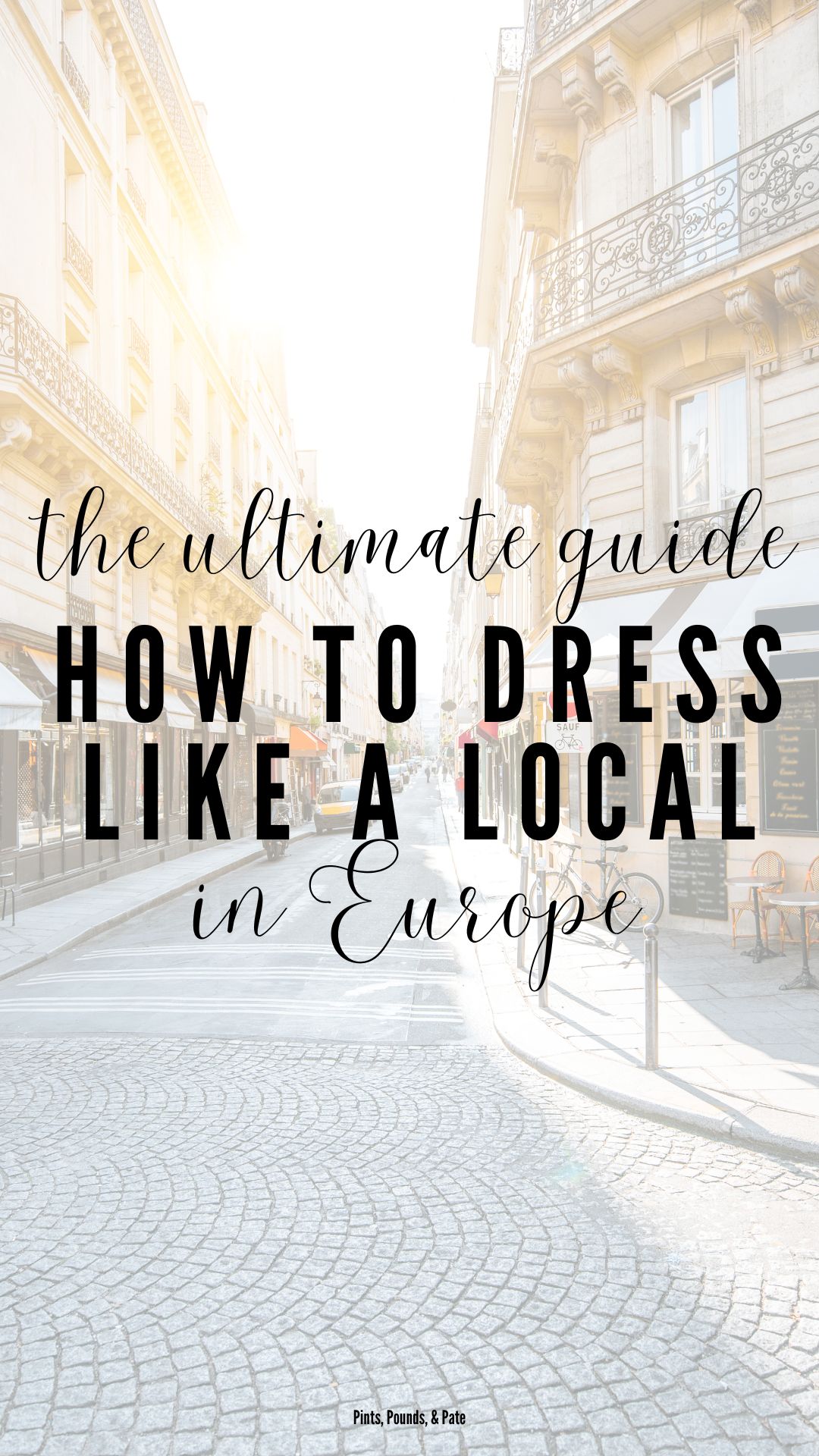 8+ Easy Tips to Dress Like a Local in Europe
