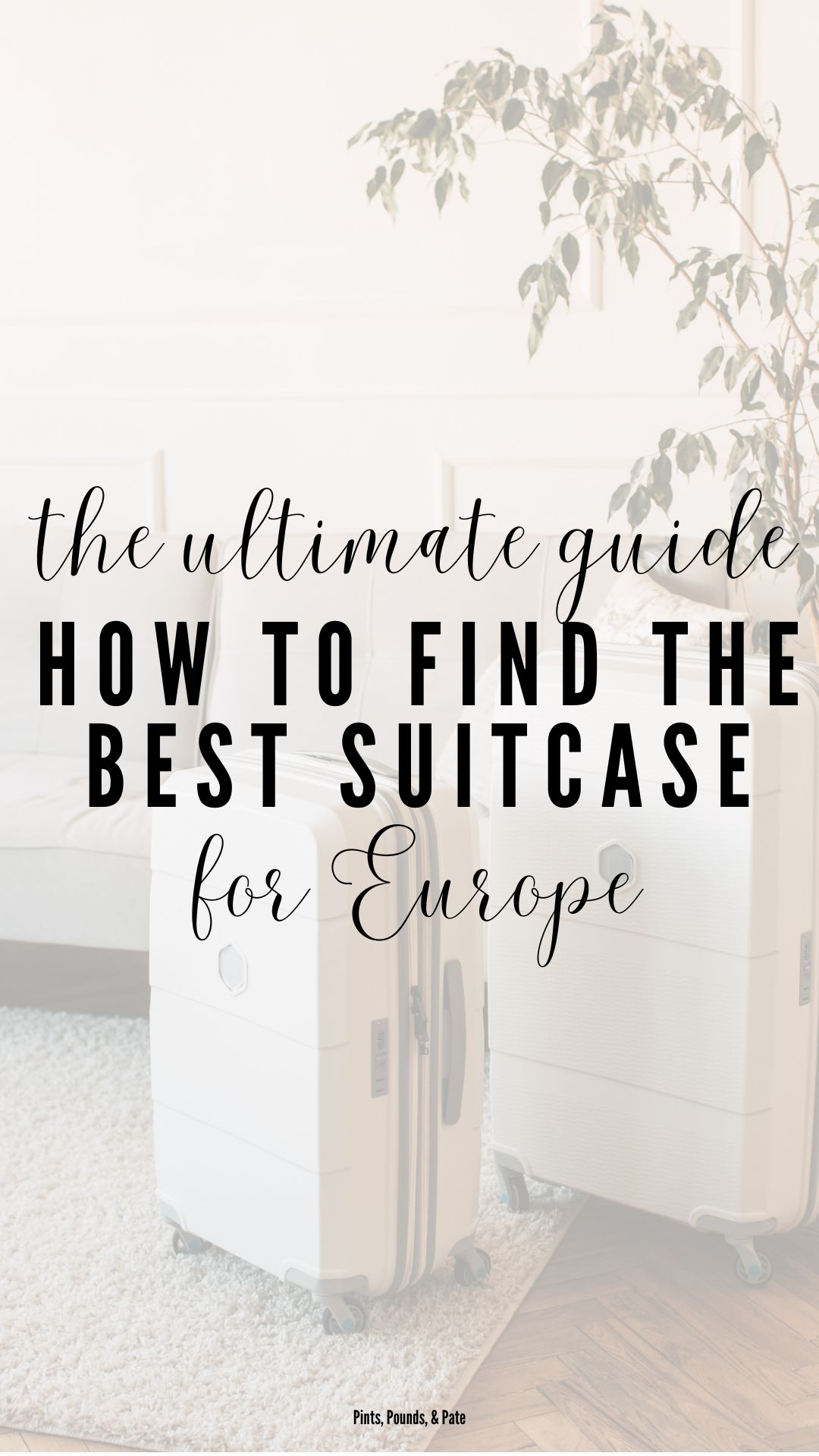 Best Suitcase for Europe Travel